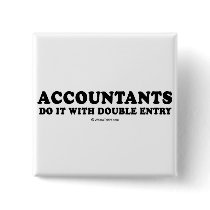 Pickup Line T-shirts - Accountants do it with doub Pins