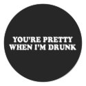 Pickup Line - YOURE PRETTY WHEN IM DRUNK T-SHIRT stickers
