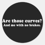 Pickup Lines - ARE THOSE CURVES T-SHIRT Round Stickers