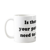 PICKUP LINES - "Is there a keg in your pants" mugs