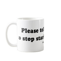 Pickup Lines - "Please tell your boobs to stop sta mugs