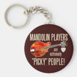 Picky Mandolinists Keychains
