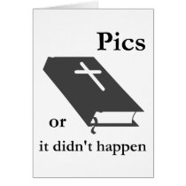 Pics or the Bible didn't Happen cards by MemeRegime Pics or the Bible didn't Happen cards
