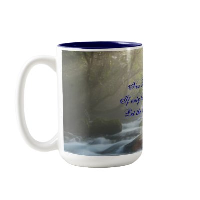 Picture1, New River MinistriesIf only but for o... Coffee Mugs by tolbybear