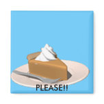 PIE FOR EVERYBODY!! magnets