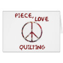 Piece, Love & Quilting - Blank Card by ofenjen Piece, Love & Quilting - Blank Card