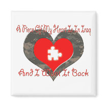 Piece of my heart is in Iraq Magnet