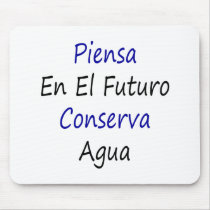 Piensa En El Futuro Conserva Agua Mouse Pads