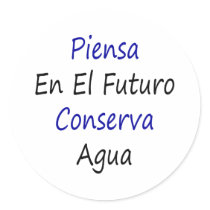 Piensa En El Futuro Conserva Agua Round Sticker
