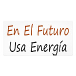 Piensa En El Futuro Usa Energia Solar Customized Photo Card