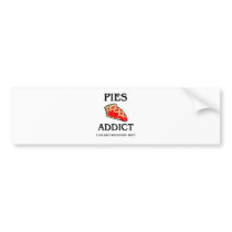 Pies Addict bumper stickers