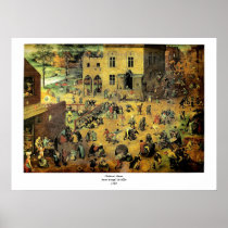 Pieter Bruegel's "Children’s Games" - 1560 Posters