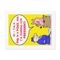 pig in a poke running for President postcards