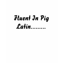 Pig Latin Specialties f/Bossman T's t-shirts by tsunamibev Pig Latin Specialties f/Bossman T's t-shirts