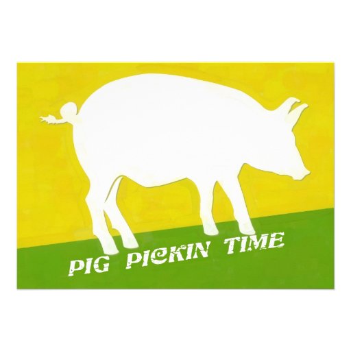 PIG PICKIN TIME CUSTOM INVITES