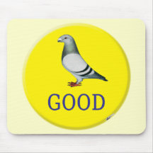 Pigeon-GOOD! Mouse Pad