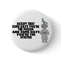 Pigeon Or Statue Pin