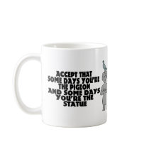 Pigeon Or Statue Mug