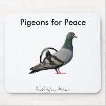 Pigeons for Peace mousepads by localpigeon Pigeons for Peace mousepads