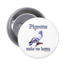 Pigeons Make Me Happy Pins