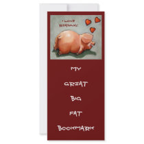 PIGGY: BIG FAT BOOKMARK: RACK CARD rack cards by joyart PIGGY: BIG FAT BOOKMARK: RACK CARD rack cards