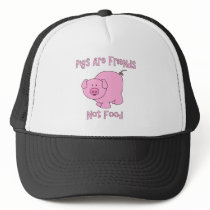 Pigs Are Friends, Not Food PETA Trucker Hats