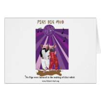 Pigs Dig Mud Card