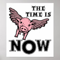 Pigs Fly Now Funny Poster posters