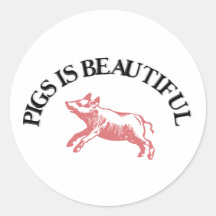 Pigs is Beautiful Round Stickers