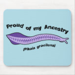 Pikaia - Proud of my Ancestry Mousepad