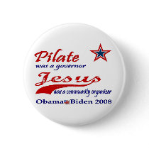 Pilate Jesus Obama 2008 buttons