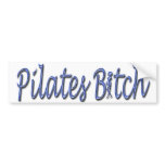 PILATES BITCH BUMPER STICKER