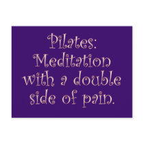 Pilates is just meditation with a lot of pain postcards