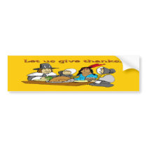 Pilgrims Give Thanks Bumper Sticker