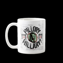 Pillory Anti-Hillary Mug