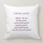 Pillow Quotes:For All Good & From Your Perspective Pillow Quotes:For All Good & From Your Perspective