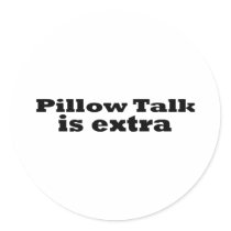Pillow Talk Extra bb Round Sticker