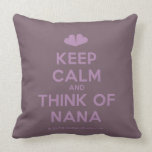 [Two hearts] keep calm and think of nana  Pillows