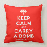 [Crown upside down] keep calm and carry a bomb  Pillows