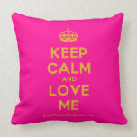 [Crown] keep calm and love me  Pillows