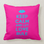 [Two hearts] keep calm and let love rule  Pillows