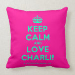 [Crown] keep calm and love charli!  Pillows