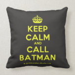 [Crown] keep calm and call batman  Pillows