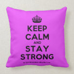[Crown] keep calm and stay strong  Pillows