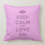 [Two hearts] keep calm and love on  Pillows