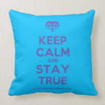 [Crown upside down] keep calm and stay true  Pillows