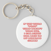 Pilot Humor ... Modeling Career Keychain