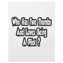 Pilot Joke...Two Thumbs Full Color Flyer