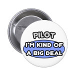 Pilot...Kind of a Big Deal Button