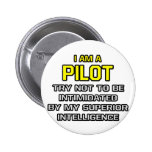 Pilot...Superior Intelligence Pins